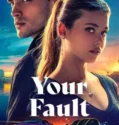 Film Online Your Fault (2024) Sub Indo