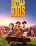 Film Online Buffalo Kids (2024) Sub Indo