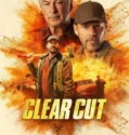 Film Online Clear Cut (2024) Sub Indo