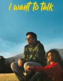 Film Online I Want to Talk (2024) Sub Indo