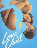 Film Online Love Child (2024) Sub Indo