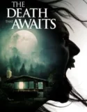 Film Online The Death That Awaits (2024) Sub Indo