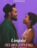 Film Online Umjolo My Beginning My End (2025) Sub Indo