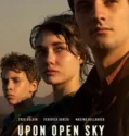 Film Online Upon Open Sky (2024) Sub Indo