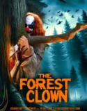 Film Online Sub Indo The Forest Clown (2025)